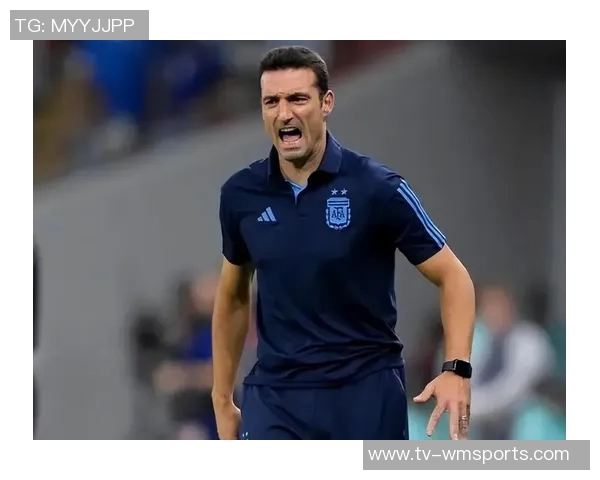 阿根廷主帅斯卡洛尼拟用塔利亚菲科与中场联手防守亚马尔